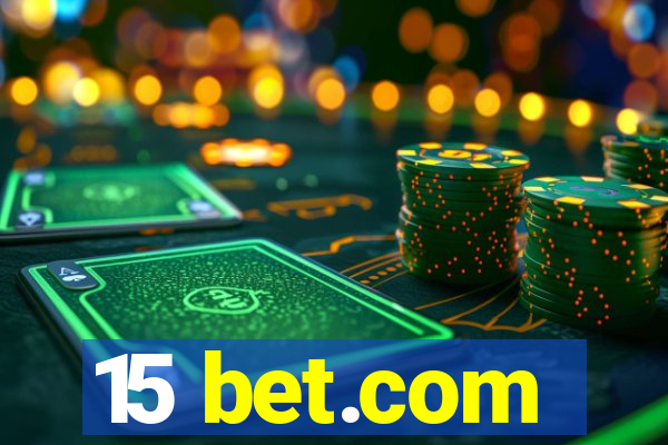 15 bet.com